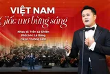 VIỆT NAM - GIẤC MƠ BỪNG SÁNG