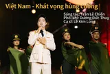 VIỆT NAM - KHÁT VỌNG HÙNG CƯỜNG