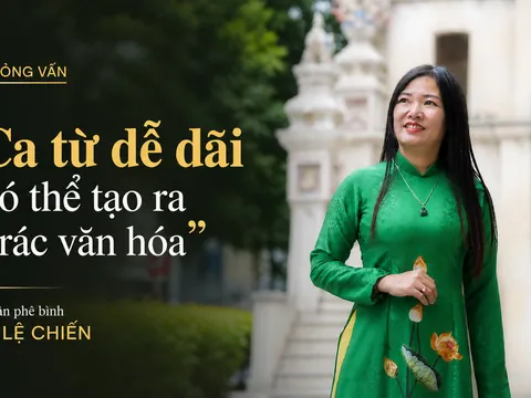 Nhà phê bình Lệ Chiến: "Ca từ dễ dãi có thể tạo ra rác văn hóa"