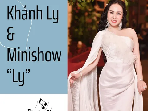 SAO MAI KHÁNH LY VÀ MINI SHOW "LY"